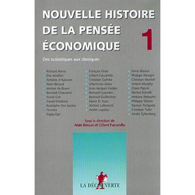 Faccarello, Gilbert Nouvelle histoire de la pensée économique: Des scolastiques aux classiques - Publicité Faccarello, Gilbert Nouvelle histoire de la pensée économique: Des scolastiques aux classiques - Publicité