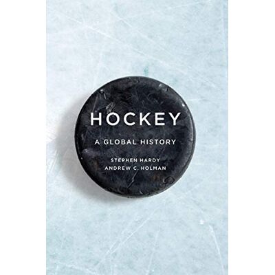 Hardy, Stephen Hockey: A Global History - Publicité Hardy, Stephen Hockey: A Global History - Publicité