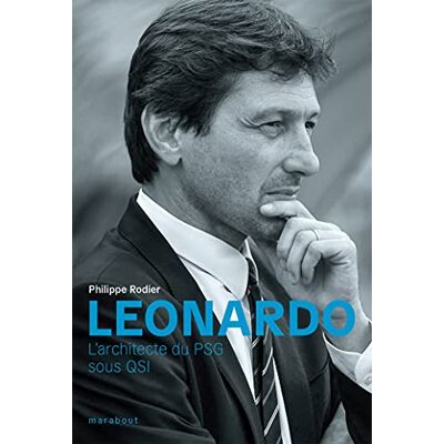 Rodier, Philippe Leonardo: L architecte du PSG sous QSI - Publicité Rodier, Philippe Leonardo: L architecte du PSG sous QSI - Publicité
