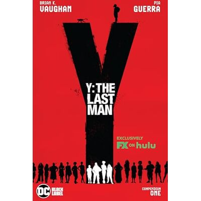 Vaughan, Brian K. Y: The Last Man Compendium One (TV Tie-In) - Publicité Vaughan, Brian K. Y: The Last Man Compendium One (TV Tie-In) - Publicité