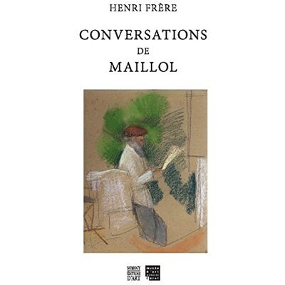 Frère, Henri Conversations de Maillol - Publicité Frère, Henri Conversations de Maillol - Publicité