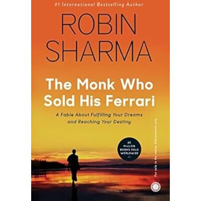 Sharma, Robin S. The Monk Who Sold His Ferrari: A Fable About Fulfilling Our Dreams and Reaching Your Destiny - Publicité Sharma, Robin S. The Monk Who Sold His Ferrari: A Fable About Fulfilling Our Dreams and Reaching Your Destiny - Publicité