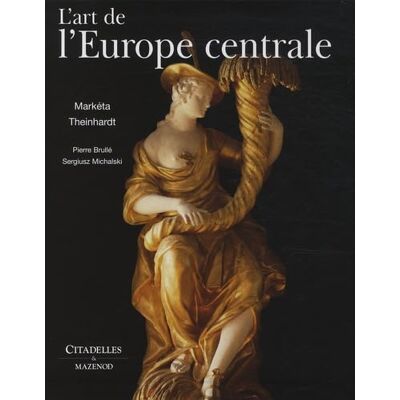 THEINHART-M+BRULLE-P L'art de l'Europe centrale - Publicité THEINHART-M+BRULLE-P L'art de l'Europe centrale - Publicité