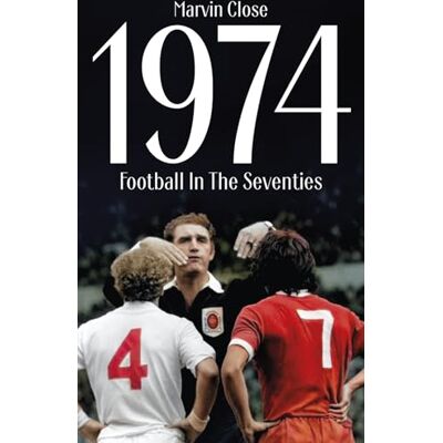 Close, Marvin 1974: Football in the Seventies - Publicité Close, Marvin 1974: Football in the Seventies - Publicité