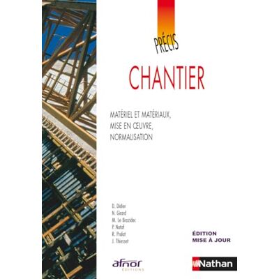Didier, Dominique Précis de Chantier Coll. AFNOR: Matériel et matériaux, mise en oeuvre, normalisation - Publicité Didier, Dominique Précis de Chantier Coll. AFNOR: Matériel et matériaux, mise en oeuvre, normalisation - Publicité