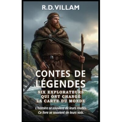 Villam, R.D. Contes de Légendes : Six Explorateurs qui ont changé la Carte du Monde: Pythéas, Leif Erikson, Marco Polo, Ibn Battuta, Zheng He, Bartolomeu Dias - Publicité Villam, R.D. Contes de Légendes : Six Explorateurs qui ont changé la Carte du Monde: Pythéas, Leif Erikson, Marco Polo, Ibn Battuta, Zheng He, Bartolomeu Dias - Publicité