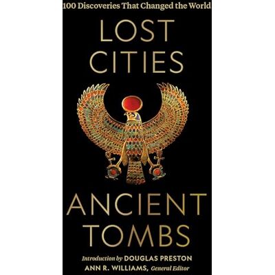 National Geographic Lost Cities, Ancient Tombs: 100 Discoveries That Changed the World - Publicité National Geographic Lost Cities, Ancient Tombs: 100 Discoveries That Changed the World - Publicité