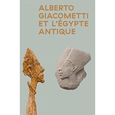 Alberto Giacometti et l'Egypte antique - Publicité Alberto Giacometti et l'Egypte antique - Publicité