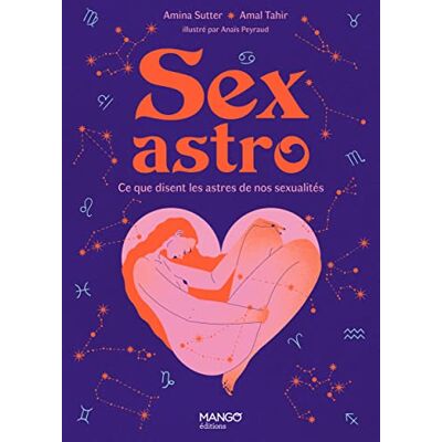 Tahir, Amal Sexastro : ce que disent les astres de nos sexualités - Publicité Tahir, Amal Sexastro : ce que disent les astres de nos sexualités - Publicité