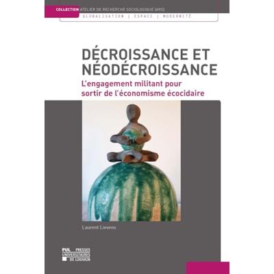 Lievens, Laurent Décroissance et néodécroissance : L'engagement militant pour sortir de l'économisme écocidaire - Publicité Lievens, Laurent Décroissance et néodécroissance : L'engagement militant pour sortir de l'économisme écocidaire - Publicité