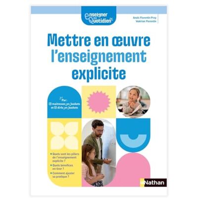 Florentin Proy, Anaïs Mettre en oeuvre l'enseignement explicite - Publicité Florentin Proy, Anaïs Mettre en oeuvre l'enseignement explicite - Publicité