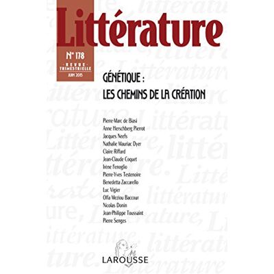 Collectif Littérature n°178 (2/2015) Génétique : les chemins de la création: Génétique : les chemins de la création - Publicité Collectif Littérature n°178 (2/2015) Génétique : les chemins de la création: Génétique : les chemins de la création - Publicité
