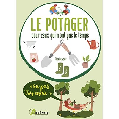 DELVAILLE, Alice Le potager pour ceux qui n'ont pas le temps (ou pas très envie) - Publicité DELVAILLE, Alice Le potager pour ceux qui n'ont pas le temps (ou pas très envie) - Publicité