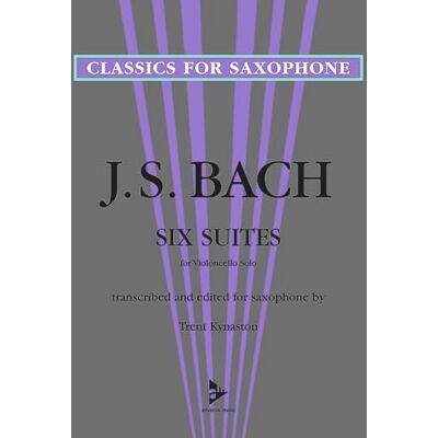 Six Suites for Violoncello Solo: transcribed and edited for saxophone. saxophone. Recueil de pièces instrumentales. Publicité Six Suites for Violoncello Solo: transcribed and edited for saxophone. saxophone. Recueil de pièces instrumentales. Publicité