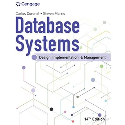 Coronel, Carlos Database Systems: Design, Implementation, & Management - Publicité Coronel, Carlos Database Systems: Design, Implementation, & Management - Publicité