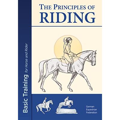 Federation, German National The Principles of Riding: Basic Training for Horse and Rider - Publicité Federation, German National The Principles of Riding: Basic Training for Horse and Rider - Publicité