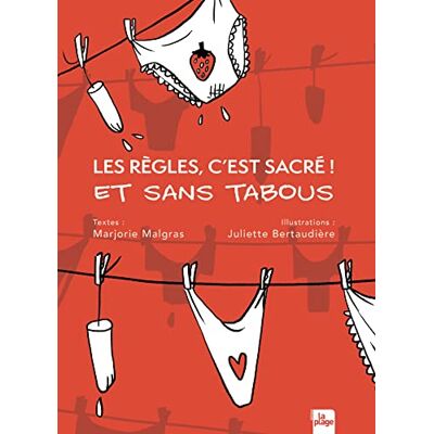 Malgras, Marjorie Les règles, c'est sacré ! Et sans tabous - Publicité Malgras, Marjorie Les règles, c'est sacré ! Et sans tabous - Publicité