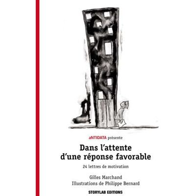Marchand, Gilles Dans l'attente d'une réponse favorable: 22 lettres de motivation - Publicité Marchand, Gilles Dans l'attente d'une réponse favorable: 22 lettres de motivation - Publicité