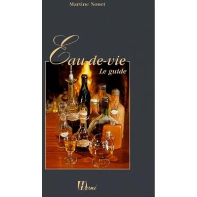 Nouet, Martine Eau-De-Vie. Le Guide - Publicité Nouet, Martine Eau-De-Vie. Le Guide - Publicité