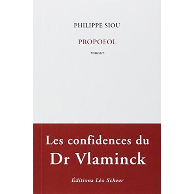 Siou, Philippe Propofol: LES CONDIFENCES DU DR VLAMINCK - Publicité Siou, Philippe Propofol: LES CONDIFENCES DU DR VLAMINCK - Publicité