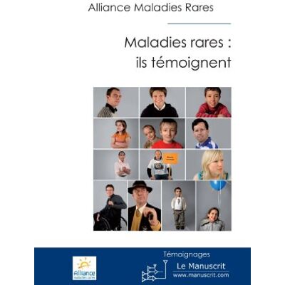 Alliance Maladies Rares, Alliance Maladies Rares Maladies Rares: Ils Témoignent - Publicité Alliance Maladies Rares, Alliance Maladies Rares Maladies Rares: Ils Témoignent - Publicité