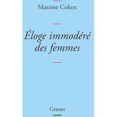Cohen, Maxime Eloge immodéré des femmes - Publicité Cohen, Maxime Eloge immodéré des femmes - Publicité