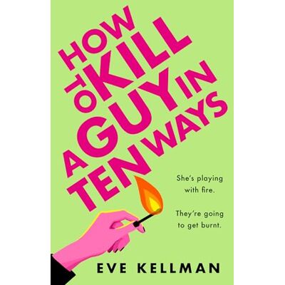 Kellman, Eve How to Kill a Guy in Ten Ways - Publicité Kellman, Eve How to Kill a Guy in Ten Ways - Publicité