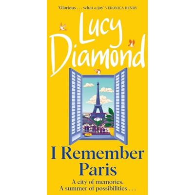 Diamond, Lucy I Remember Paris: The Brand New, Captivating Novel from the Author of Anything Could Happen - Publicité Diamond, Lucy I Remember Paris: The Brand New, Captivating Novel from the Author of Anything Could Happen - Publicité