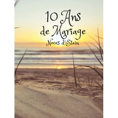 Manot, Angélique 10 Ans de Mariage Noces d'Etain: Couverture Rigide Mon Livre d'Or Un joli cadre par page pour des messages uniques 100 pages Beau format - Publicité Manot, Angélique 10 Ans de Mariage Noces d'Etain: Couverture Rigide Mon Livre d'Or Un joli cadre par page pour des messages uniques 100 pages Beau format - Publicité