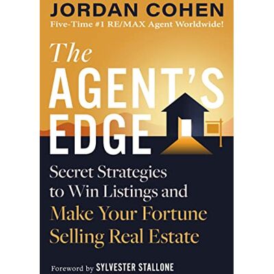 Cohen, Jordan The Agent's Edge: Secret Strategies to Win Listings and Make Your Fortune Selling Real Estate - Publicité Cohen, Jordan The Agent's Edge: Secret Strategies to Win Listings and Make Your Fortune Selling Real Estate - Publicité