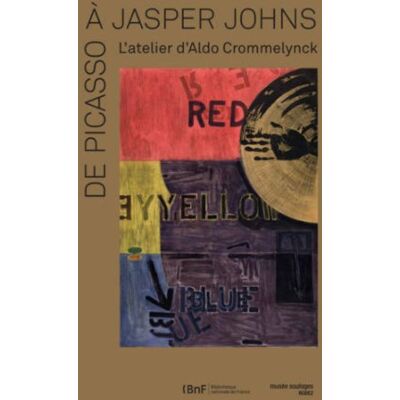 Collectif De Picasso à Jasper Johns, l'atelier d'Aldo Crommelynck - Publicité Collectif De Picasso à Jasper Johns, l'atelier d'Aldo Crommelynck - Publicité