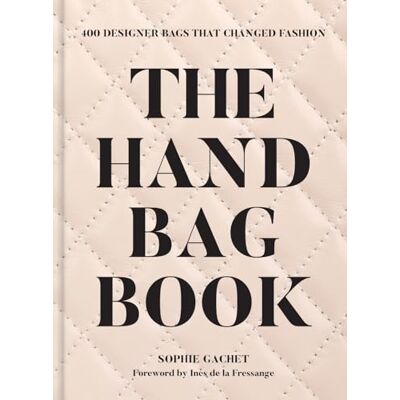 Gachet, Sophie The Handbag Book - Publicité Gachet, Sophie The Handbag Book - Publicité