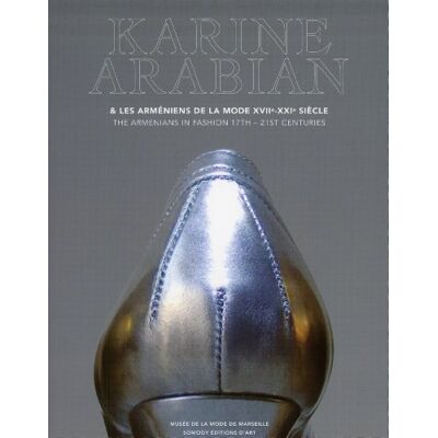 Richoux, Sylvie Karine Arabian et les Arméniens de la mode XVIIe-XXIe siècle: Musée de la Mode de Marseille 16 mai-30 septembre 2007 - Publicité Richoux, Sylvie Karine Arabian et les Arméniens de la mode XVIIe-XXIe siècle: Musée de la Mode de Marseille 16 mai-30 septembre 2007 - Publicité