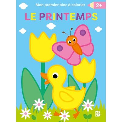 Mon premier bloc à colorier : Le printemps - Publicité Mon premier bloc à colorier : Le printemps - Publicité