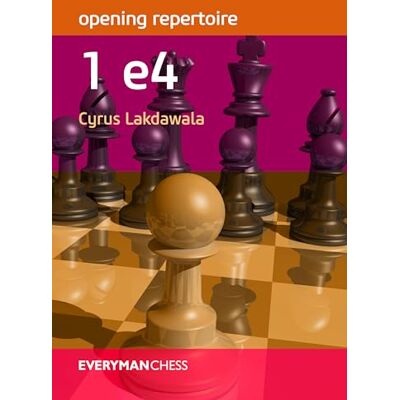 Lakdawala, Cyrus Opening Repertoire: 1 E4 - Publicité Lakdawala, Cyrus Opening Repertoire: 1 E4 - Publicité