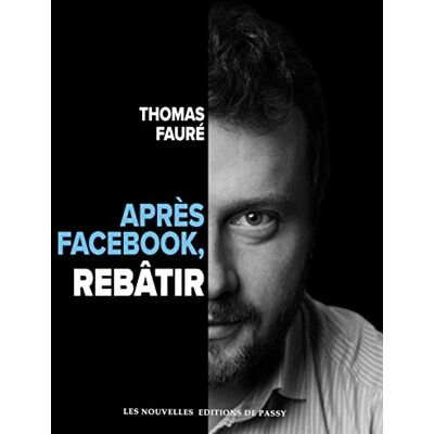 Fauré, Monsieur Thomas Après Facebook, rebâtir - Publicité Fauré, Monsieur Thomas Après Facebook, rebâtir - Publicité
