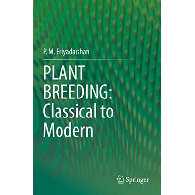 Priyadarshan, P. M. Plant Breeding: Classical to Modern - Publicité Priyadarshan, P. M. Plant Breeding: Classical to Modern - Publicité