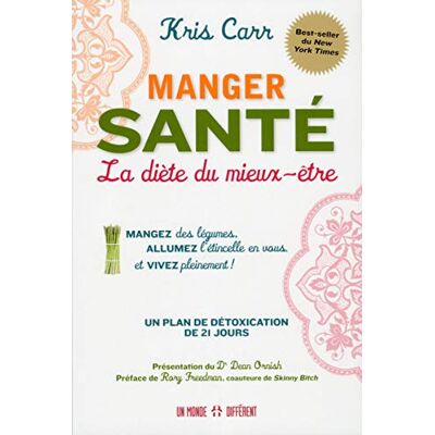 Carr, Kris Manger santé La diète du mieux-être: La diète du mieux-être - Publicité Carr, Kris Manger santé La diète du mieux-être: La diète du mieux-être - Publicité