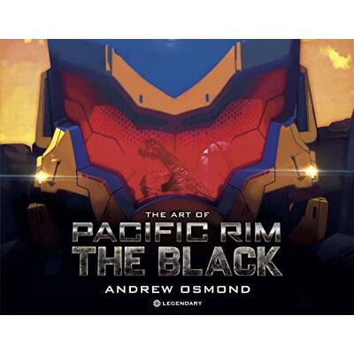 Osmond, Andrew The Art of Pacific Rim: The Black - Publicité Osmond, Andrew The Art of Pacific Rim: The Black - Publicité