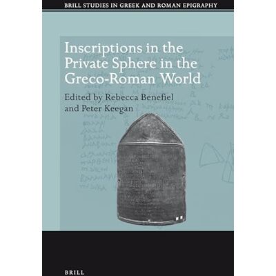 Inscriptions in the Private Sphere in the Greco-Roman World - Publicité Inscriptions in the Private Sphere in the Greco-Roman World - Publicité