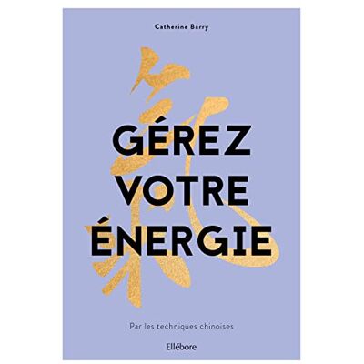 Barry, Catherine Gérez votre énergie par les techniques chinoises - Publicité Barry, Catherine Gérez votre énergie par les techniques chinoises - Publicité