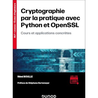 Rémi Boulle Cryptographie par la pratique avec Python et OpenSSL: Cours et applications concrètes - Publicité Rémi Boulle Cryptographie par la pratique avec Python et OpenSSL: Cours et applications concrètes - Publicité