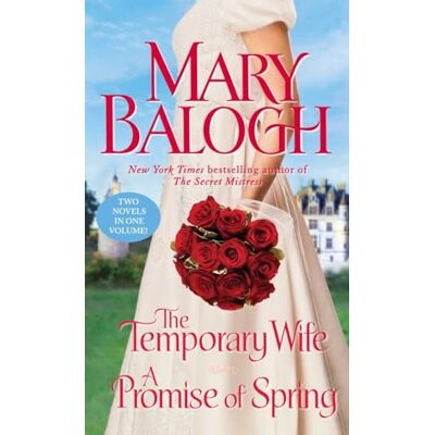 Balogh, Mary The Temporary Wife/A Promise of Spring: Two Novels in One Volume - Publicité Balogh, Mary The Temporary Wife/A Promise of Spring: Two Novels in One Volume - Publicité