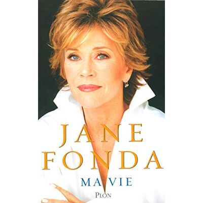 Jane Fonda Ma vie - Publicité Jane Fonda Ma vie - Publicité