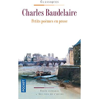 Baudelaire, Charles Petits poèmes en prose - Publicité Baudelaire, Charles Petits poèmes en prose - Publicité