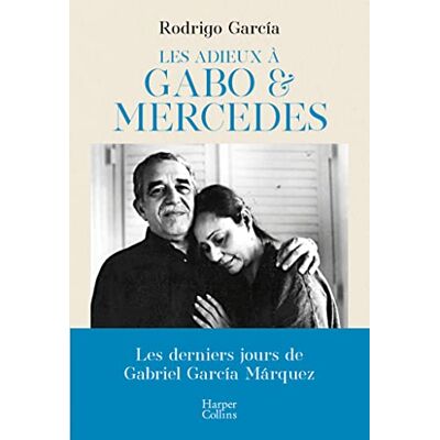 García, Rodrigo Les adieux à Gabo & Mercedes - Publicité García, Rodrigo Les adieux à Gabo & Mercedes - Publicité