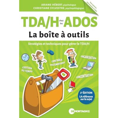 Hébert, Ariane TDA/H chez les ados La Boîte à outils - Publicité Hébert, Ariane TDA/H chez les ados La Boîte à outils - Publicité