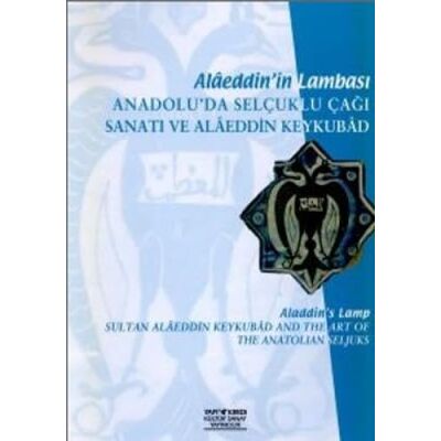 Kolektif ANADOLUDA SELÇUKLU ÇAĞI SANATI VE ALAADDİN - Publicité Kolektif ANADOLUDA SELÇUKLU ÇAĞI SANATI VE ALAADDİN - Publicité
