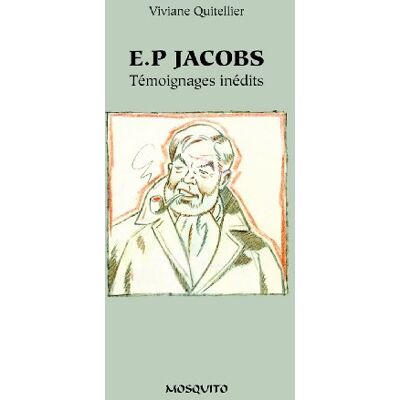 Viviane Quittelier E.p. Jacobs: Témoignages inédits - Publicité Viviane Quittelier E.p. Jacobs: Témoignages inédits - Publicité