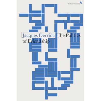 Derrida, Jacques The Politics of Friendship - Publicité Derrida, Jacques The Politics of Friendship - Publicité